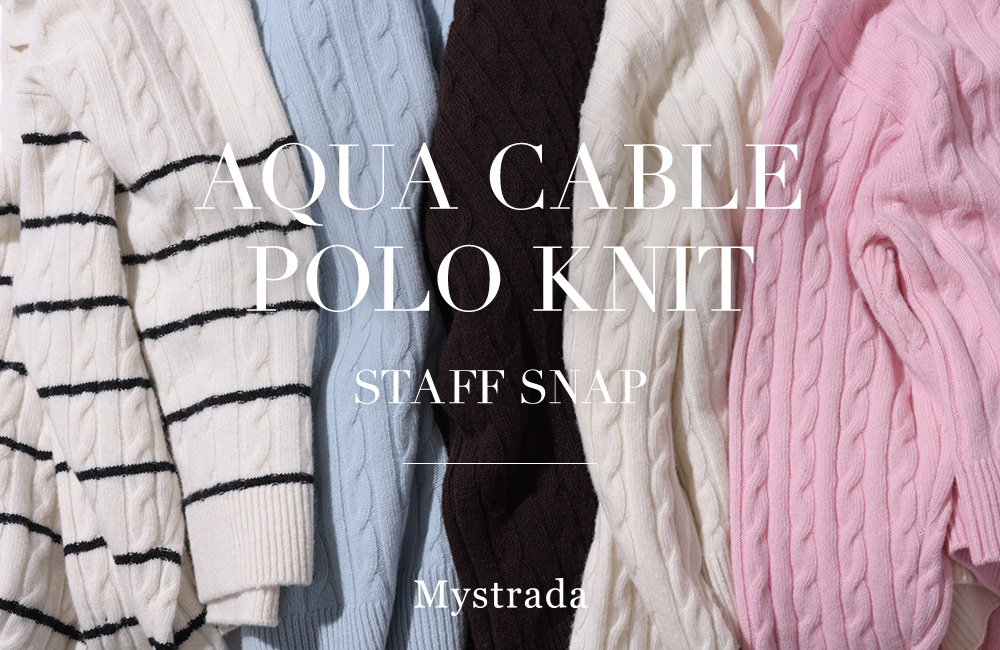 AQUA CABLE POLO KNIT｜STAFF SNAP