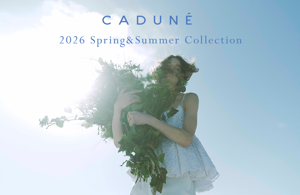 CADUNE 2026spring&Summer collection