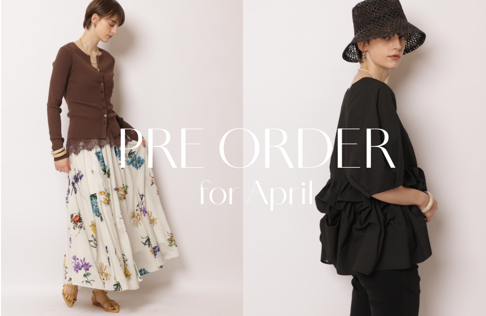 【新作予約】PRE ORDER for APRIL