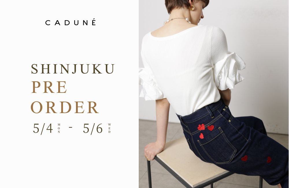 5/4(Mon)～LUMINE新宿店にてPRE ORDER開催