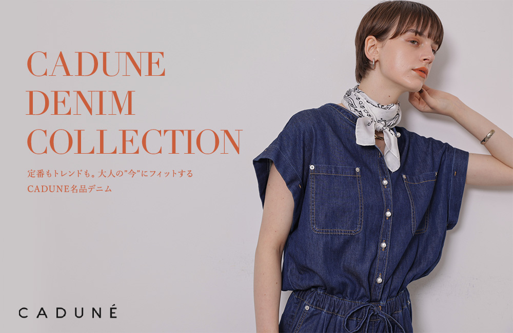 CADUNE DENIM COLLECTION